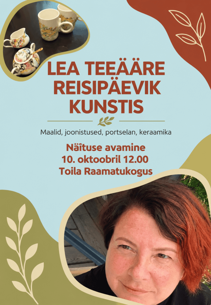 “Reisipäevik kunstis” – Lea Teeääre näituse avamine