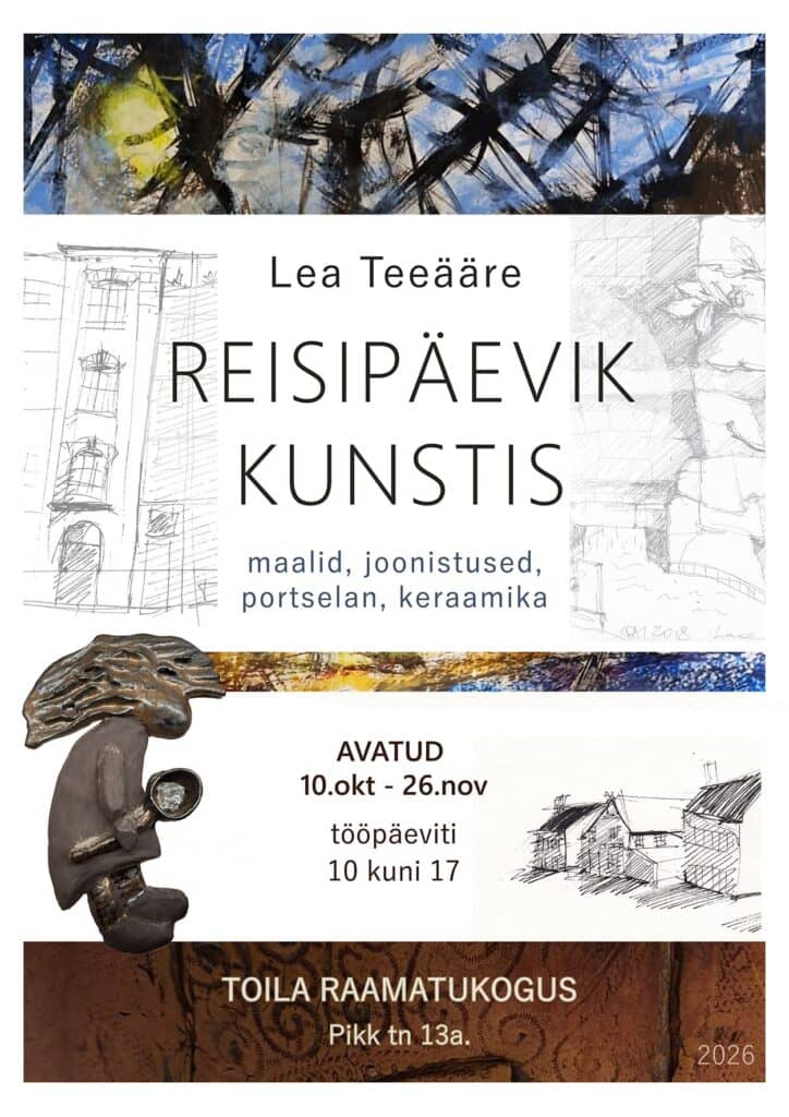 “Reisipäevik kunstis” – Lea Teeääre näitus