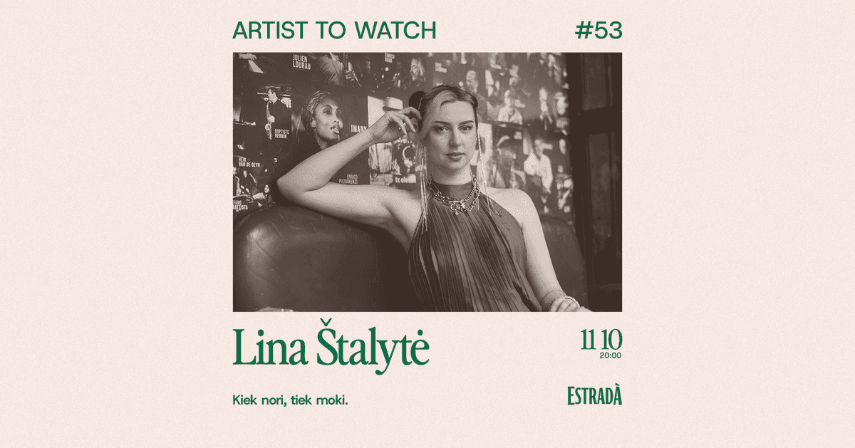 Artist, keda tasub jälgida #53: Lina Štalytė