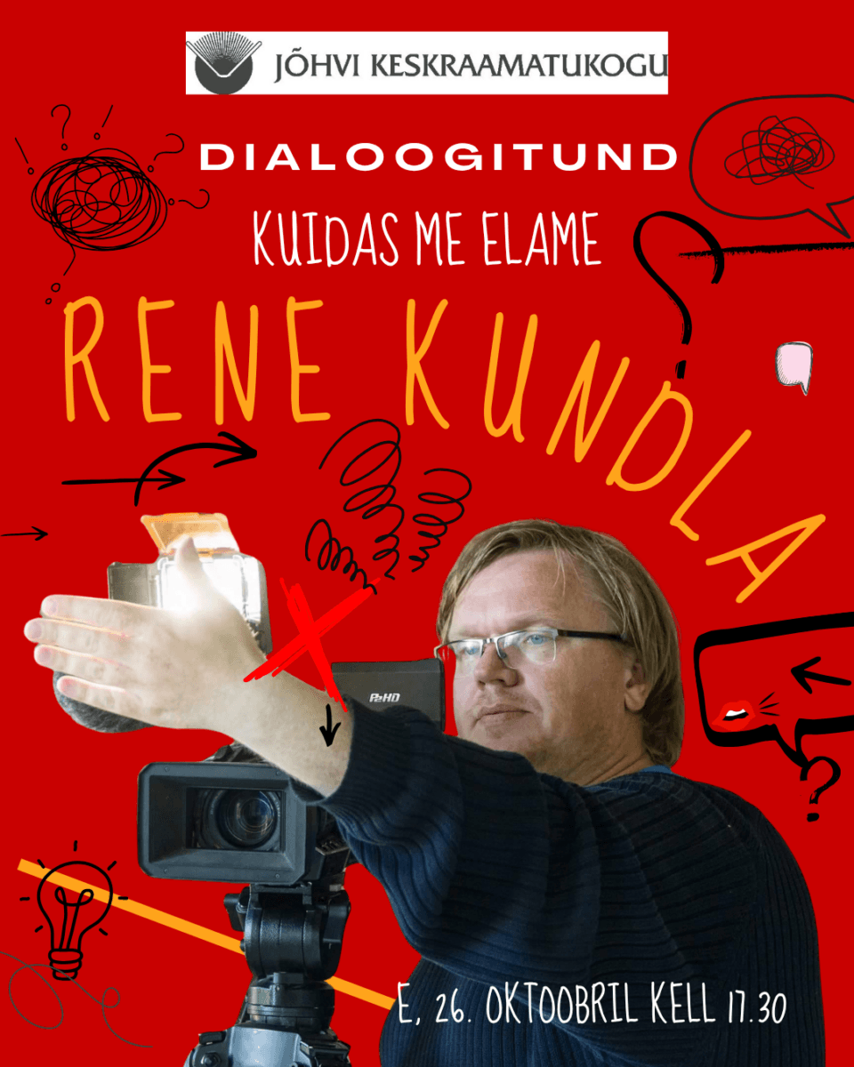 KUIDAS ME ELAME: Dialoogitund Rene Kundlaga