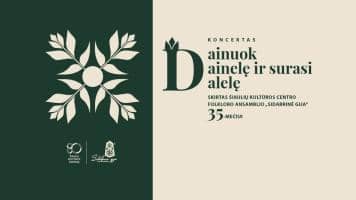 Kontsert „Dainuok dainelę ir surasi dalelę“, pühendatud Šiauliai kultuurikeskuse folklooriansambli „Sidabrinė gija“ 35. juubelile