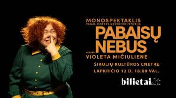 Monolavastus „Pabaisų nebus“