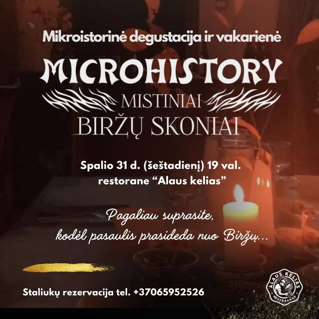 Mikroistorinė degustacija ir vakarienė ,,Microhistory. Mistiniai Biržų skoniai"