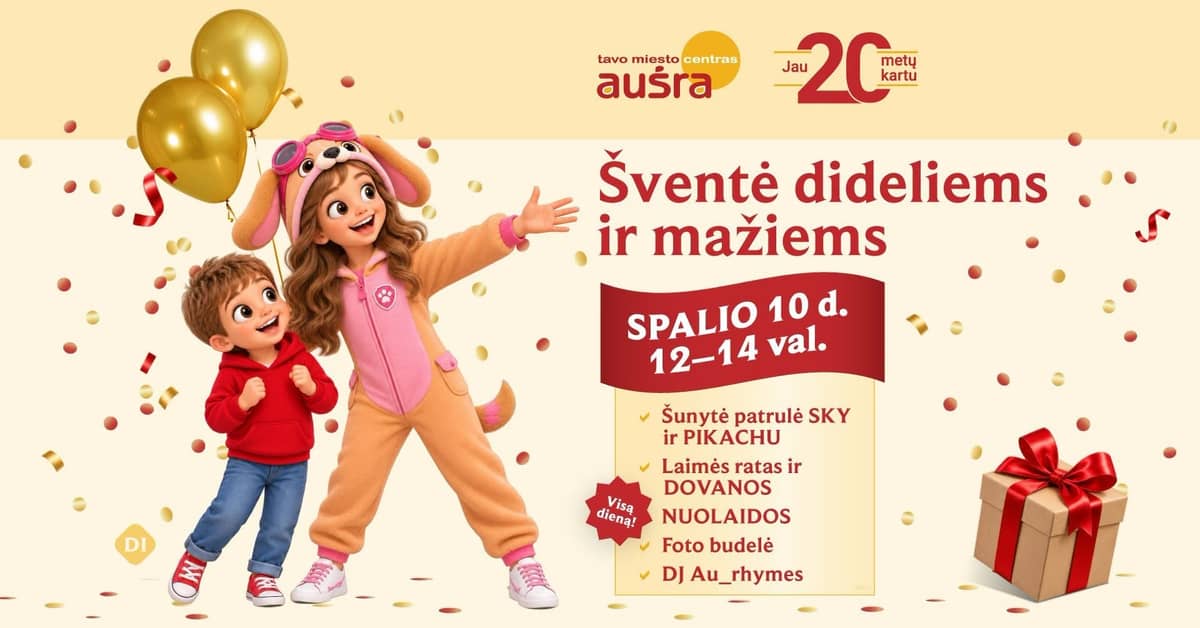 Pidu suurtele ja väikestele – kaubanduskeskus AUŠRA juba 20 aastat!
