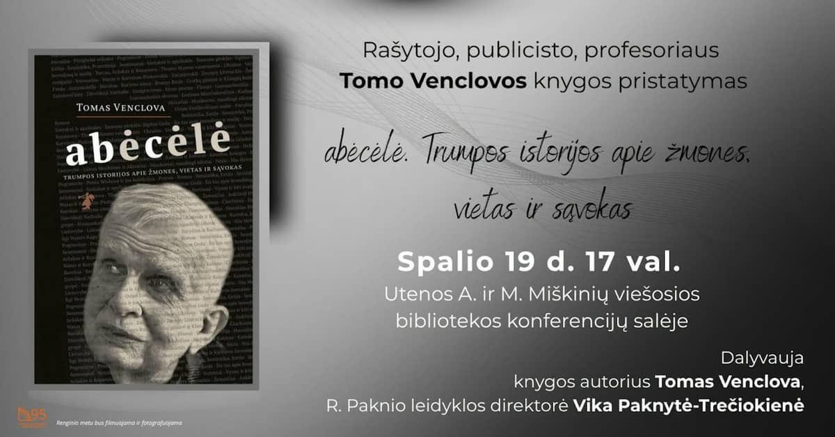 Tomo Venclova raamatu „Abėcėlė. Trumpos istorijos apie žmones, vietas ir sąvokas“ esitlus