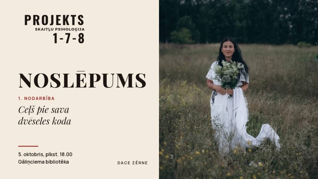SALADUS | 1. õppetund. Inimhinge kood. Eneseuurimise praktika. Inimese energeetika ja transformatsiooniprotsesside uurija Dace Zērne (PROJEKT 1-7-8) loeng.